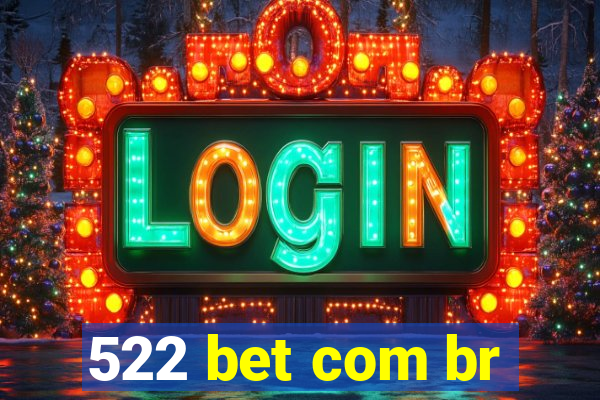 522 bet com br